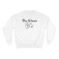 You wanna **** Champion Sweatshirt